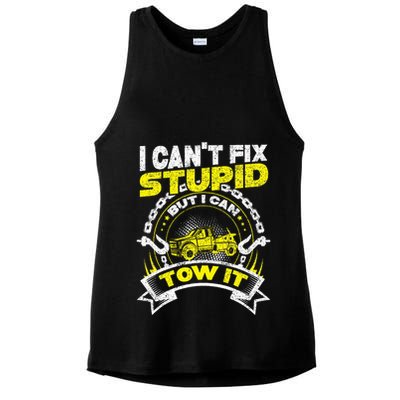 Tow Truck Driver Wrecker I Can't Fix Stupid But I Can Tow It Ladies PosiCharge Tri-Blend Wicking Tank