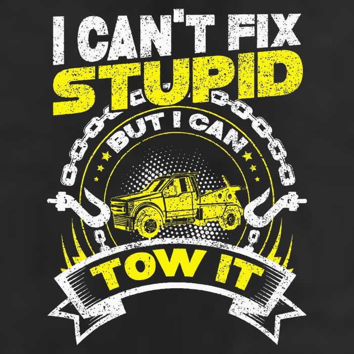 Tow Truck Driver Wrecker I Can't Fix Stupid But I Can Tow It Cool Comfort Performance Bucket Hat