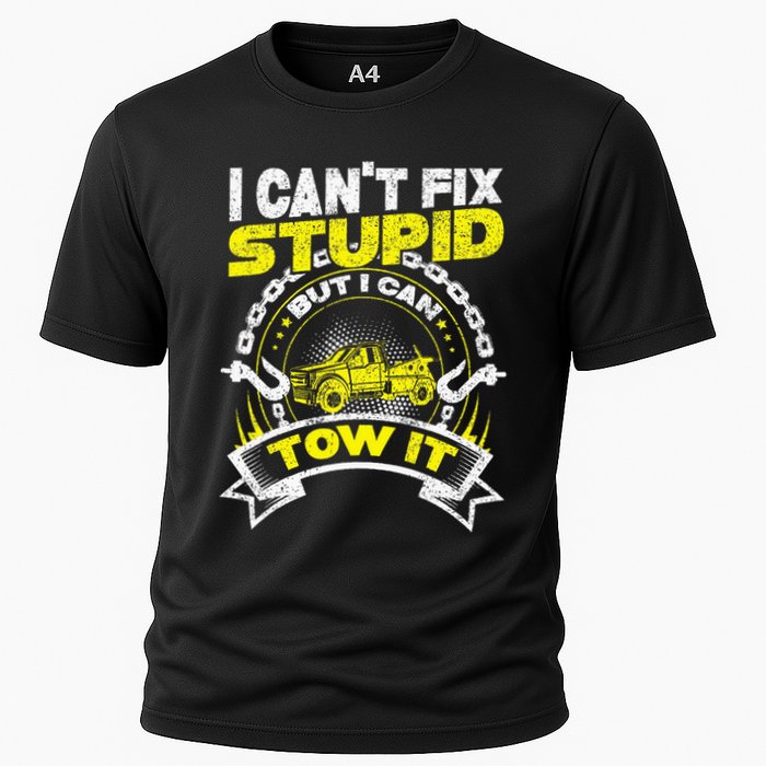 Tow Truck Driver Wrecker I Can't Fix Stupid But I Can Tow It Performance Shirt