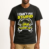 Tow Truck Driver Wrecker I Can't Fix Stupid But I Can Tow It Tall T-Shirt