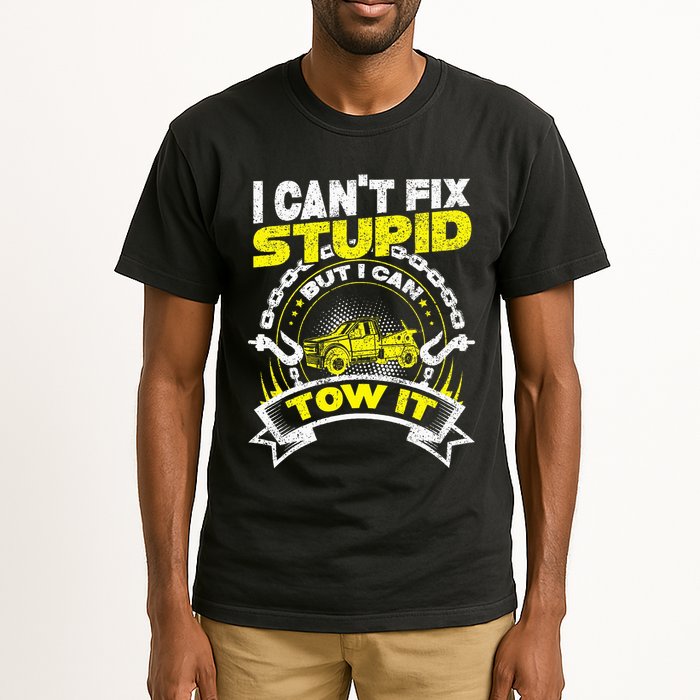 Tow Truck Driver Wrecker I Can't Fix Stupid But I Can Tow It Tall T-Shirt