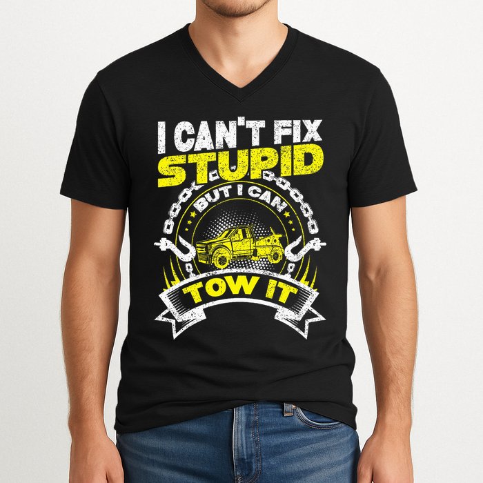 Tow Truck Driver Wrecker I Can't Fix Stupid But I Can Tow It V-Neck T-Shirt