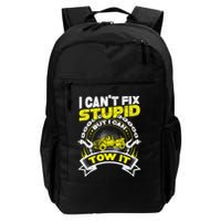 Tow Truck Driver Wrecker I Can't Fix Stupid But I Can Tow It Backpack