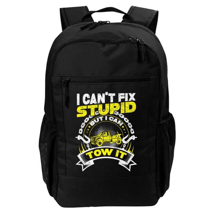 Tow Truck Driver Wrecker I Can't Fix Stupid But I Can Tow It Backpack