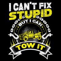 Tow Truck Driver Wrecker I Can't Fix Stupid But I Can Tow It Bucket Hat