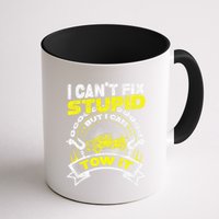 Tow Truck Driver Wrecker I Can't Fix Stupid But I Can Tow It Mug