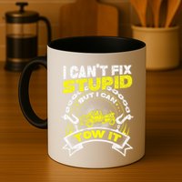 Tow Truck Driver Wrecker I Can't Fix Stupid But I Can Tow It Mug