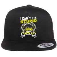 Tow Truck Driver Wrecker I Can't Fix Stupid But I Can Tow It Flatbill Hat
