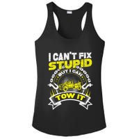 Tow Truck Driver Wrecker I Can't Fix Stupid But I Can Tow It Ladies PosiCharge Competitor Racerback Tank
