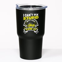 Tow Truck Driver Wrecker I Can't Fix Stupid But I Can Tow It Tumbler