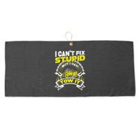 Tow Truck Driver Wrecker I Can't Fix Stupid But I Can Tow It Large Microfiber Waffle Golf Towel