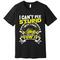Tow Truck Driver Wrecker I Can't Fix Stupid But I Can Tow It Premium T-Shirt