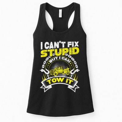 Tow Truck Driver Wrecker I Can't Fix Stupid But I Can Tow It Womens Tank Top