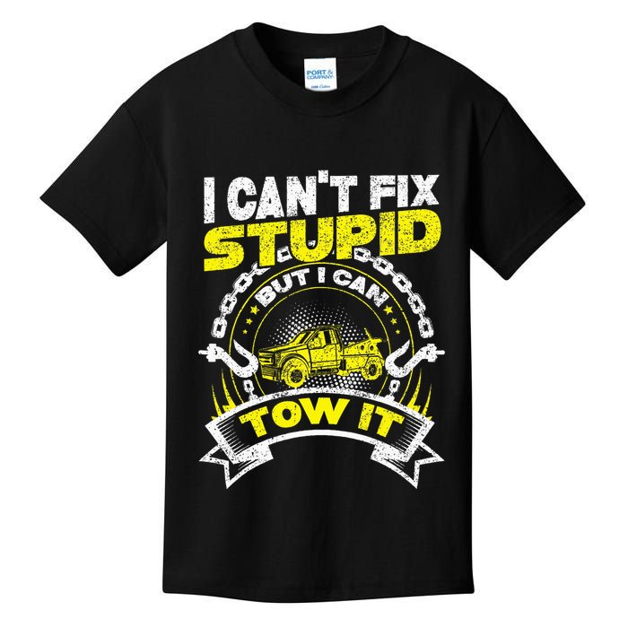 Tow Truck Driver Wrecker I Can't Fix Stupid But I Can Tow It Kids T-Shirt