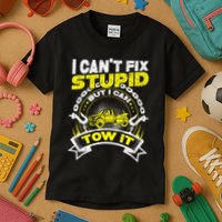 Tow Truck Driver Wrecker I Can't Fix Stupid But I Can Tow It Kids T-Shirt