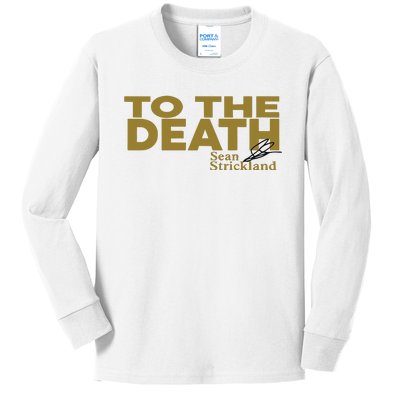 To The Death Sean Strickland Kids Long Sleeve Shirt