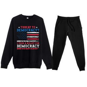 Threat To Democracy I Took A Bullet For Democracy Trump 2024 Premium Crewneck Sweatsuit Set