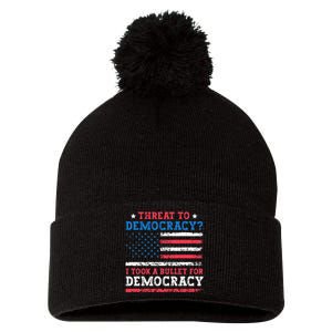 Threat To Democracy I Took A Bullet For Democracy Trump 2024 Pom Pom 12in Knit Beanie