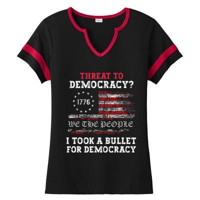 Threat To Democracy I Took A Bullet For Democracy Trump Ladies Halftime Notch Neck Tee