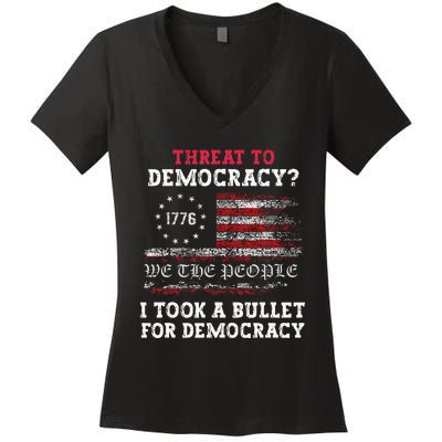 Threat To Democracy I Took A Bullet For Democracy Trump Women's V-Neck T-Shirt