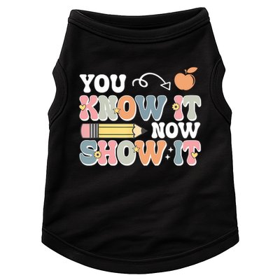Testing Test Day You Know It Now Show It Doggie Tank