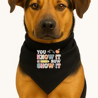 Testing Test Day You Know It Now Show It USA-Made Doggie Bandana