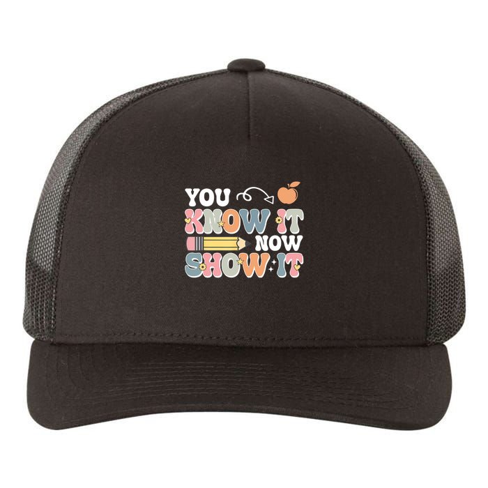Testing Test Day You Know It Now Show It Yupoong Adult 5-Panel Trucker Hat