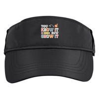 Testing Test Day You Know It Now Show It Adult Drive Performance Visor