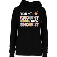 Testing Test Day You Know It Now Show It Womens Funnel Neck Pullover Hood