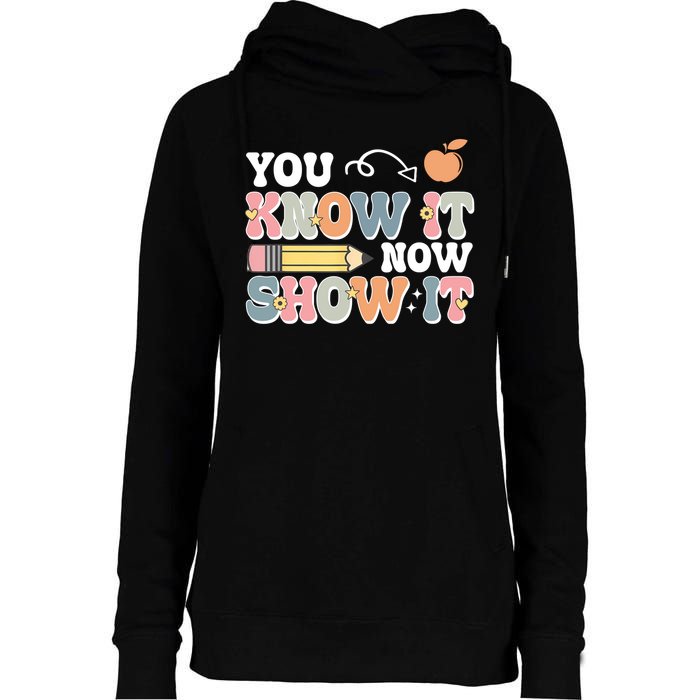 Testing Test Day You Know It Now Show It Womens Funnel Neck Pullover Hood
