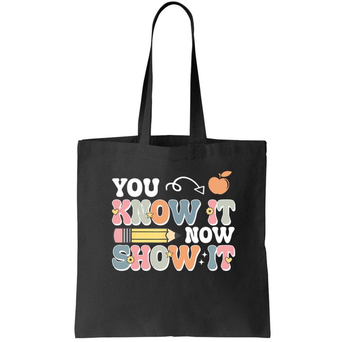 Testing Test Day You Know It Now Show It Bag