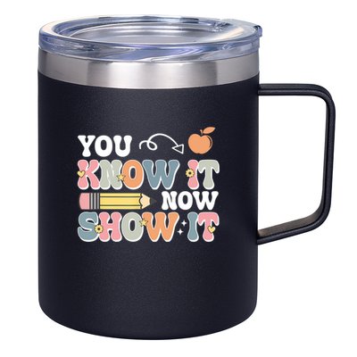 Testing Test Day You Know It Now Show It 12oz Stainless Steel Coffee Mug