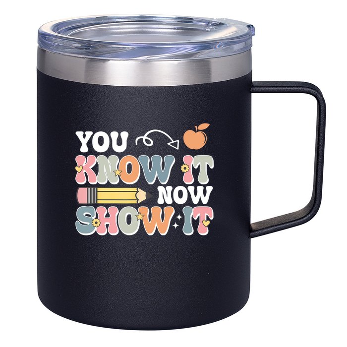 Testing Test Day You Know It Now Show It 12oz Stainless Steel Coffee Mug