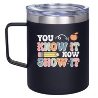 Testing Test Day You Know It Now Show It 12oz Stainless Steel Coffee Mug