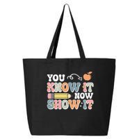 Testing Test Day You Know It Now Show It 25L Jumbo Tote