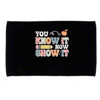 Testing Test Day You Know It Now Show It Microfiber Hand Towel