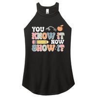 Testing Test Day You Know It Now Show It Women's Perfect Tri Rocker Tank