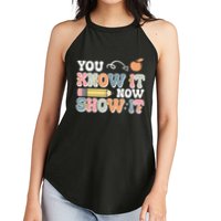 Testing Test Day You Know It Now Show It Women's Perfect Tri Rocker Tank