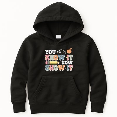 Testing Test Day You Know It Now Show It Kids Hoodie