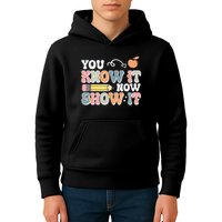 Testing Test Day You Know It Now Show It Kids Hoodie