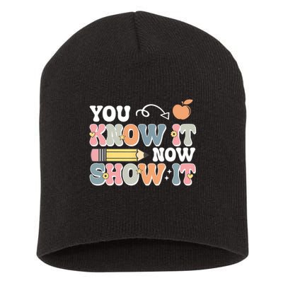 Testing Test Day You Know It Now Show It Short Acrylic Beanie