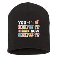 Testing Test Day You Know It Now Show It Short Acrylic Beanie