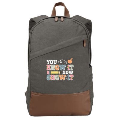 Testing Test Day You Know It Now Show It Cotton Canvas Backpack