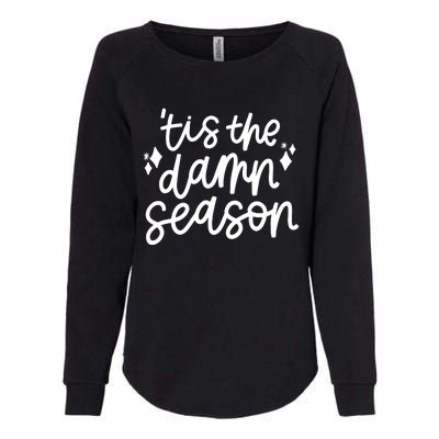 Tis The Damn Season Evermore Christmas Taylor Lover Xmas Womens California Wash Sweatshirt