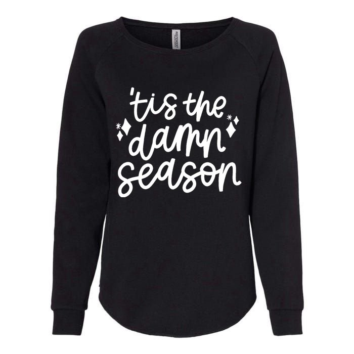 Tis The Damn Season Evermore Christmas Taylor Lover Xmas Womens California Wash Sweatshirt