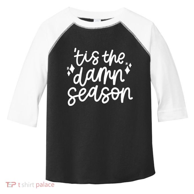 Tis The Damn Season Evermore Christmas Taylor Lover Xmas Toddler Fine Jersey T-Shirt