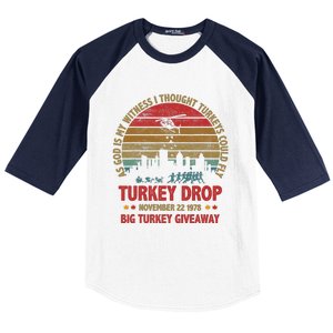 Thanksgiving Turkey Drop As God Is My Witness Turkeys Fly Baseball Sleeve Shirt