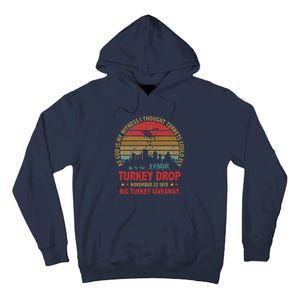 Thanksgiving Turkey Drop As God Is My Witness Turkeys Fly Tall Hoodie