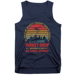 Thanksgiving Turkey Drop As God Is My Witness Turkeys Fly Tank Top