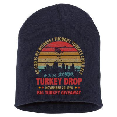 Thanksgiving Turkey Drop As God Is My Witness Turkeys Fly Short Acrylic Beanie